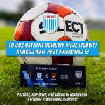 Bądź z&nbsp;nami jutro na&nbsp;stadionie!